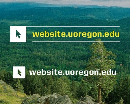 The text website.uoregon.edu over a photo of forested hills