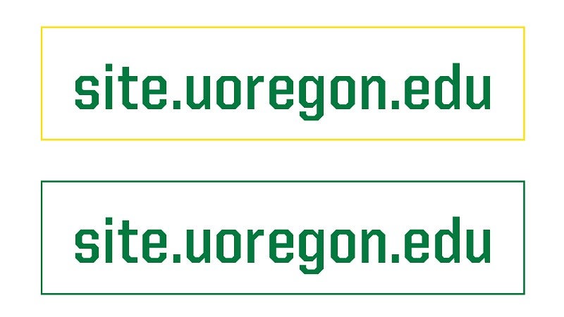the text site.uoregon.edu with a yellow border, repeated with a green border