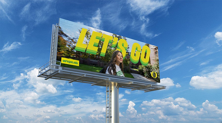 Oregon branded billboard that says "Let's Go"