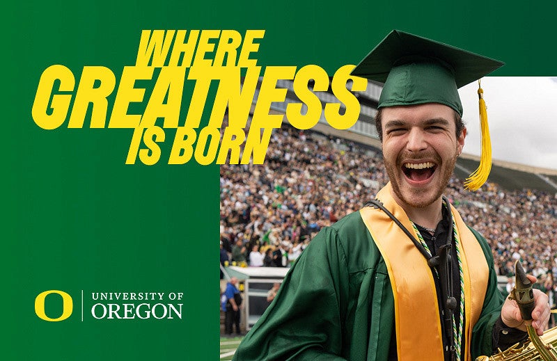 example artwork featuring an Evergreen to UO Green color gradient showing student in graduation attire with the words "Where Greatness is Born" overlayed